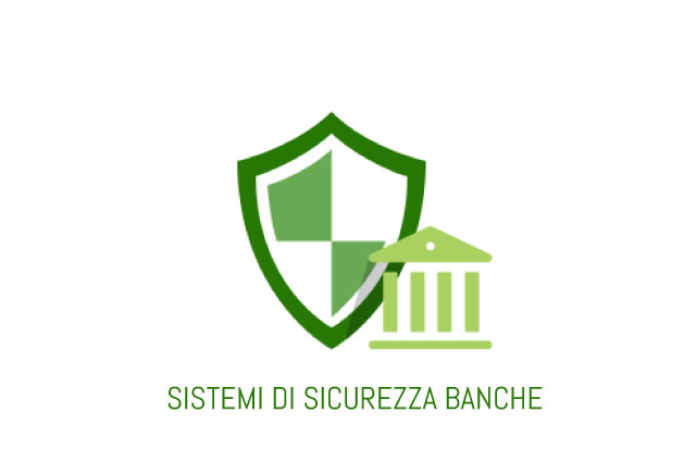 Sistemi di Sicurezza Banche